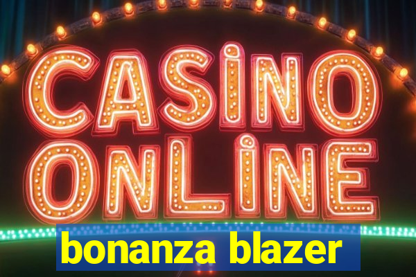 bonanza blazer